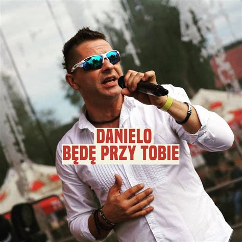 Danielo Będę przy tobie Legalne MP Disco Polo do pobrania Disco Polo info Muzyka disco