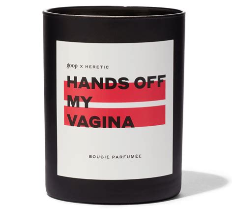 Introducing Hands Off My Vagina Goop