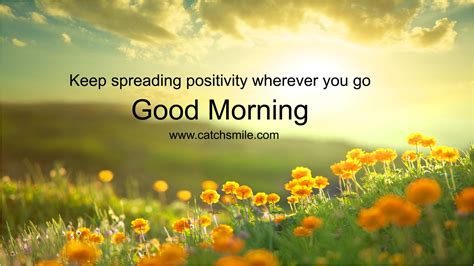 Keep Spreading Positivity Wherever You Go Good Morning Love Image
