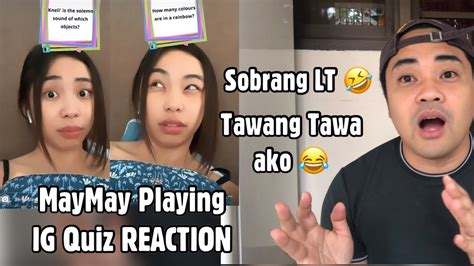maymay playing ig quiz reaction youtube