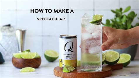 Q Mixers Spectacular Gin And Tonic Youtube