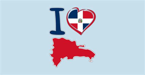 I Love Dominican Republic Dominican Flag In The Shape Of A Heart Country Map I Love