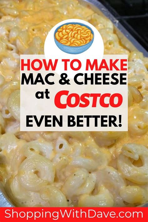 Cooking Instructions For Costcos Mac And Cheese And Tips On How To