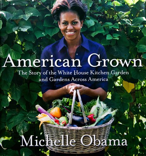 Michelle Obama Writes ‘american Grown’ The New York Times