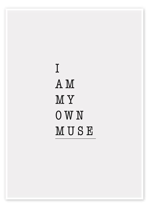 I Am My Own Muse Van Finlay And Noa Als Poster Canvas Print En Meer