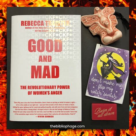 Book Review Good And Mad The Revolutionary Power Of Womens Anger By Rebecca Traister The