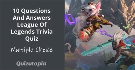 10 Questions And Answers League Of Legends Trivia Quiz Quizutopia