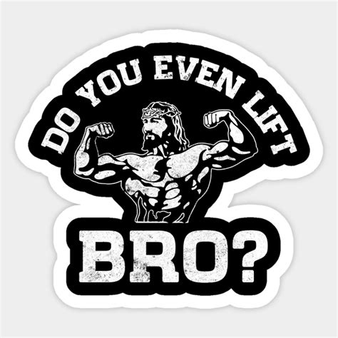 Do You Even Lift Bro Jesus Gym Workout Funny Do You Even Lift Bro