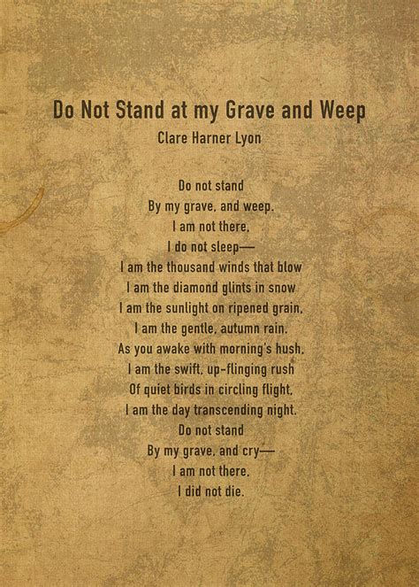 Do Not Stand At My Grave And Weep By Clare Harper Lyon Classic Poem On