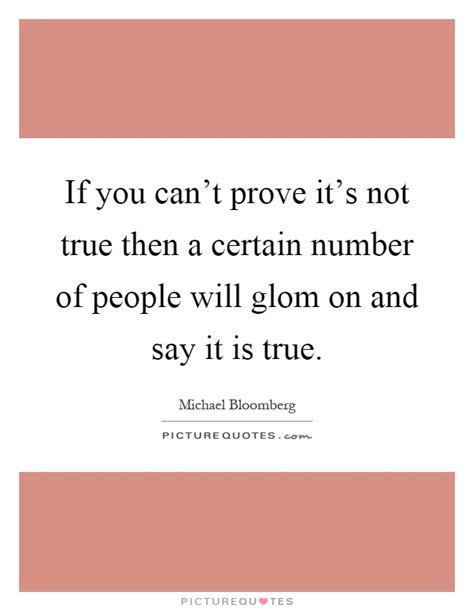 If You Cant Prove Its Not True Then A Certain Number Of People