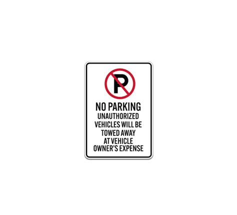 Unauthorized Vehicles Will Be Towed Away Plastic Sign