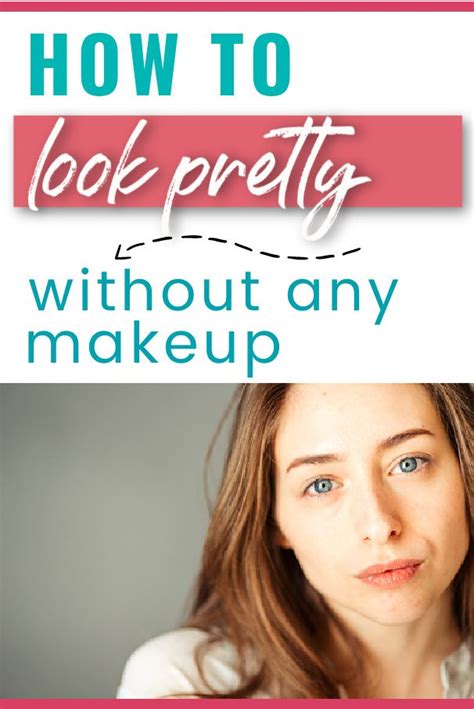 How To Look Pretty Without Makeup How To Look Pretty Without Makeup