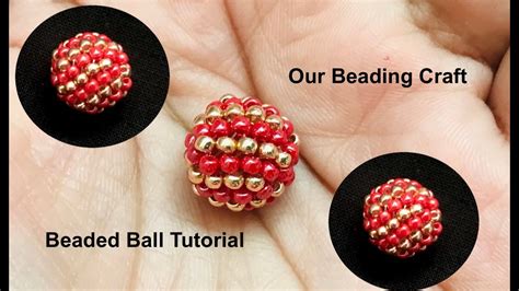 Beaded Ball Tutorial How To Make Beaded Bead Beading Stitches Youtube