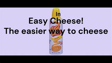 Ez Cheese Commercial Part 2 Youtube