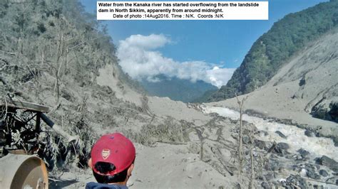 Visions Of Hell Update On Landslide Dam In North Sikkim 14aug2016