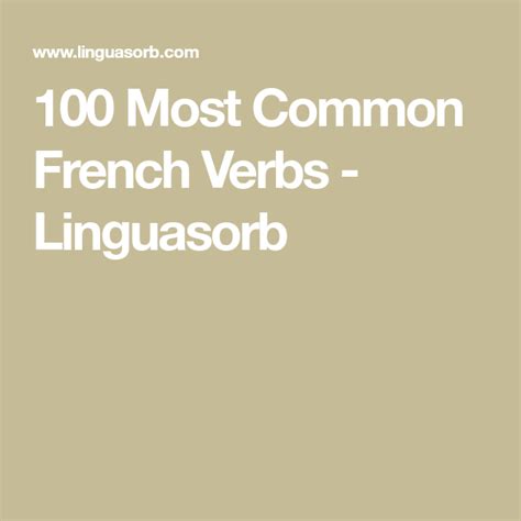 100 Most Common French Verbs Linguasorb French Class French Lessons