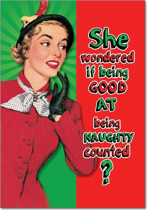 She Wondered If Being Good At Being Naughty Counted Christmas Quotes Funny Naughty Christmas
