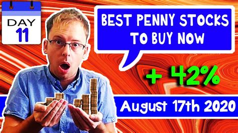 We've selected 10 penny stocks that look to meet these criteria and that you should consider buying now. Best Penny Stocks to Buy Now📈 Day 11 - August 17th 2020 💸 ...
