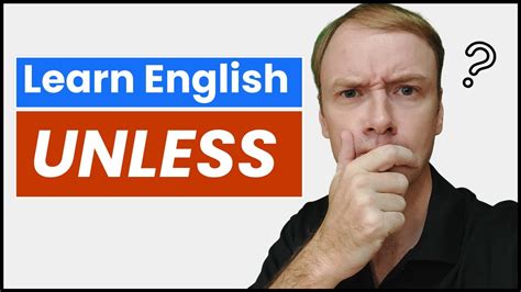 How To Use UNLESS In A Sentence English Grammar And Voabulary Lesson YouTube