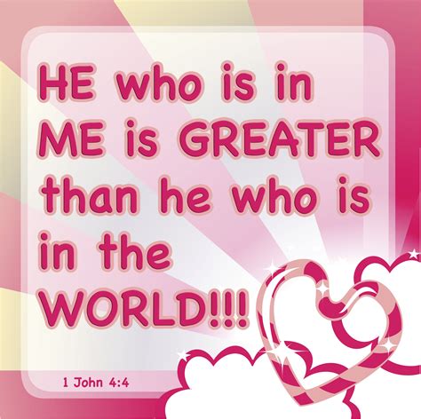 He Who Is In Me Is Greater 1 John 44 John 44 Greatful