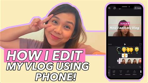 How I Edit My Vlog Using Phone Basic Tutorial Youtube