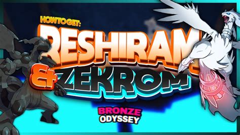 How To Get Reshiram Zekrom In Pbo Pok Mon Bronze Odyssey Youtube