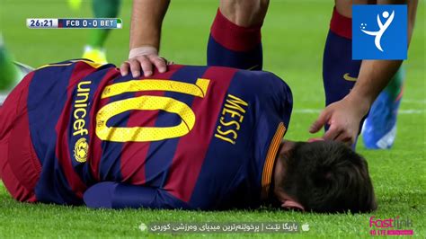 Lionel Messi Horror Injury Barcelona Vs Real Betis 2015 Hd Youtube
