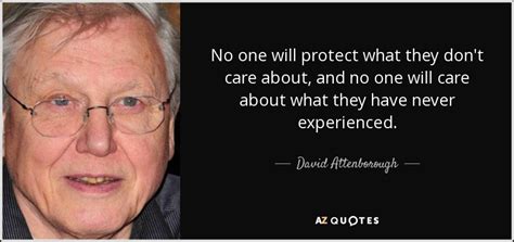 Explore the best of david attenborough quotes, as voted by our community. TOP 25 QUOTES BY DAVID ATTENBOROUGH (of 163) | A-Z Quotes