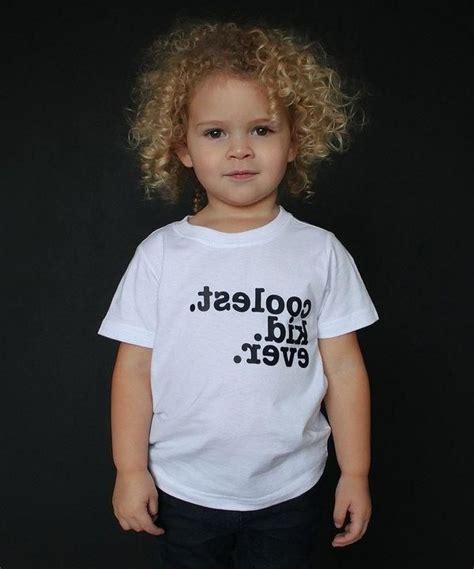Coolest Kid Ever Cool Kids Cute Outfits For Kids Kids Shirts