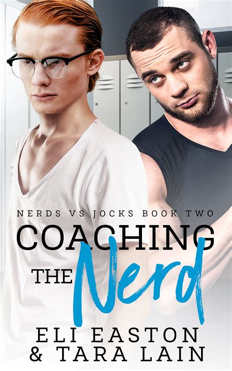 Coaching The Nerd Nerds Vs Jocks By Eli Easton Goodreads