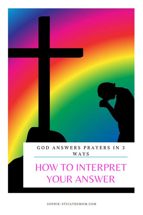 Learn How God Answers Our Prayers And It Is Normally In Three Ways But