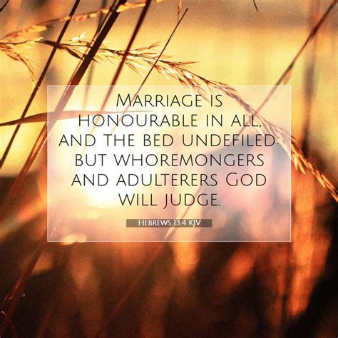 Hebrews 134 Kjv Marriage Is Honourable In All And The Bed