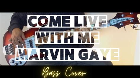 Marvin Gaye Come Live With Me Angel Bass Cover Rickenbacker