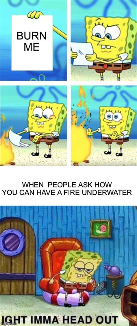 Fire Head Out Spongebob Imgflip