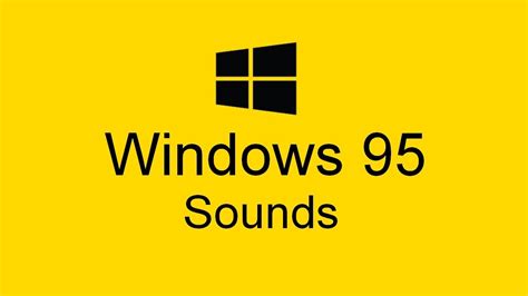 Windows 95 Sounds Youtube