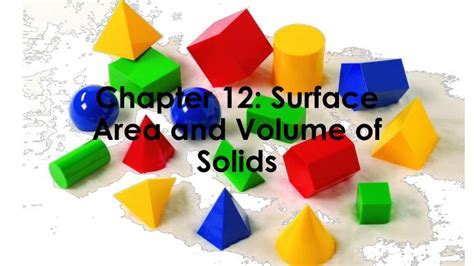 Ppt Chapter 12 Surface Area And Volume Of Solids Powerpoint