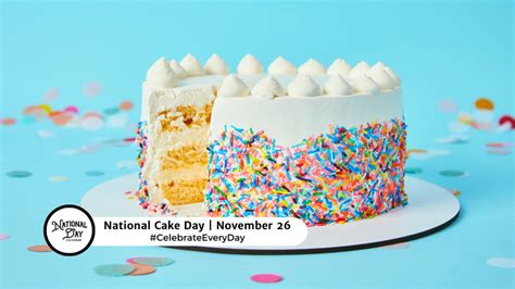 National Cake Day November 26 National Day Calendar