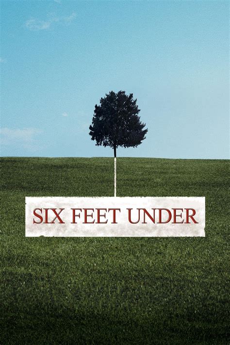 Six Feet Under Tv Series 2001 2005 Posters — The Movie Database Tmdb