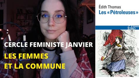Cercle Feministe N°1 Les Pétroleuses Dedith Thomas Youtube