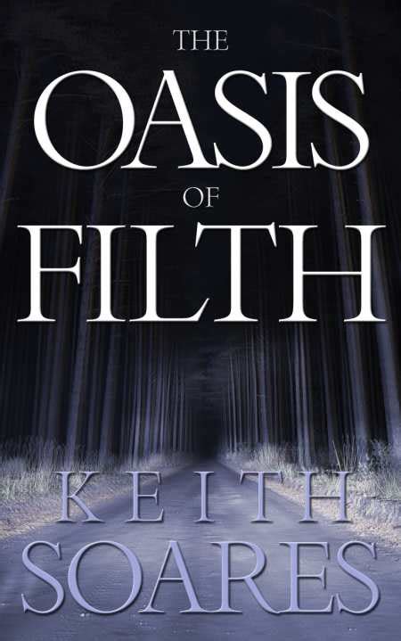 Review Of The Oasis Of Filth 9780615845203 — Foreword Reviews