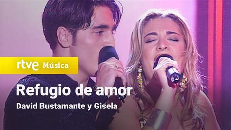 David Bustamante Y Gisela Refugio De Amor Ot1 Gala 10 Operación