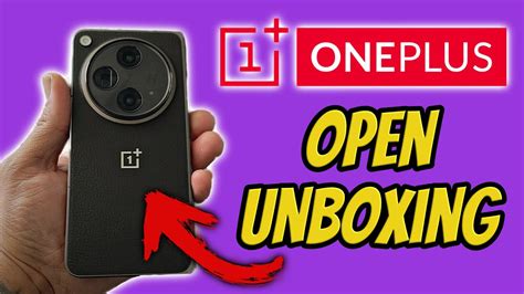 OnePlus Open Unboxing And First Expressions YouTube