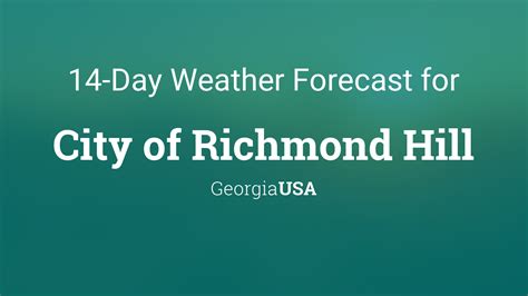 City Of Richmond Hill Georgia Usa 14 Day Weather Forecast