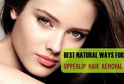 Permanent hair removal at home remedies or salad recipes. How to Get rid of Upper Lip Hair at Home Naturally ...