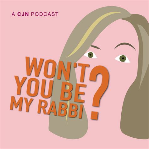 The Cjns New Podcast Asks ‘wont You Be My Rabbi