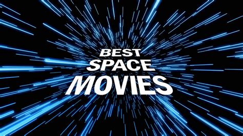 Best Space Movies 30 Intergalactic Film Greats