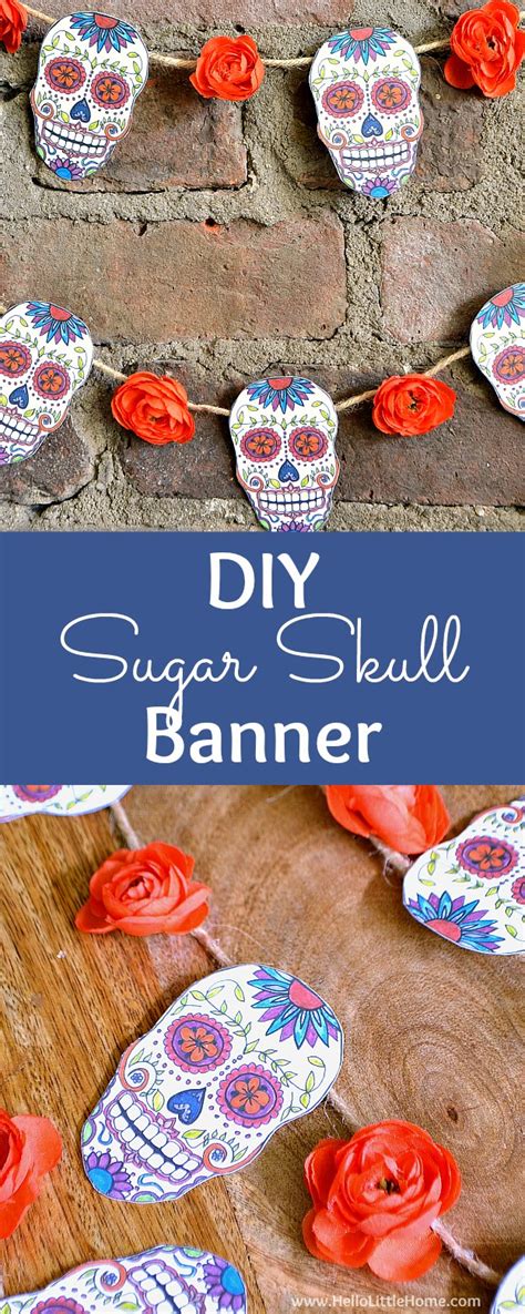 Banners aren't just for special occasions, however; DIY Sugar Skull Banner with Free Printable and Tutorial