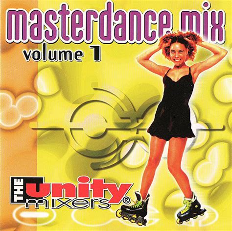 The Unity Mixers Masterdance Mix Vol 1 1996 Cd Discogs