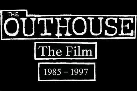 The Outhouse The Film Documentary