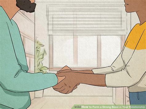 12 Ways To Form A Strong Bond In Your Relationship Wikihow